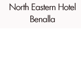 North Eastern Hotel Benalla - Lismore Accommodation